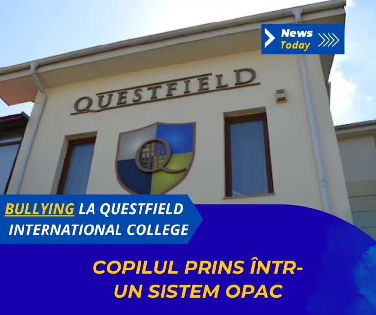 Bullying la Questfield International College, copilul prins într-un sistem opac